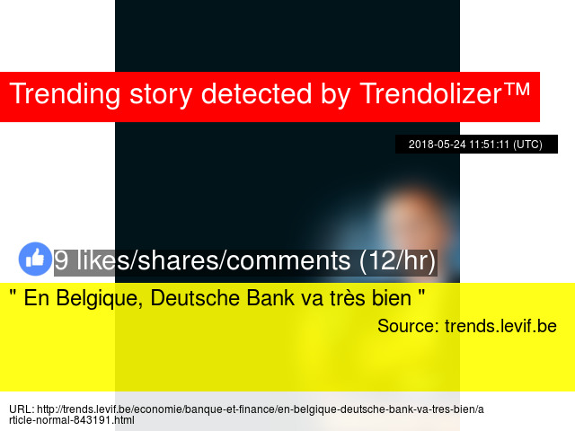 Quot En Belgique Deutsche Bank Va Tres Bien Quot